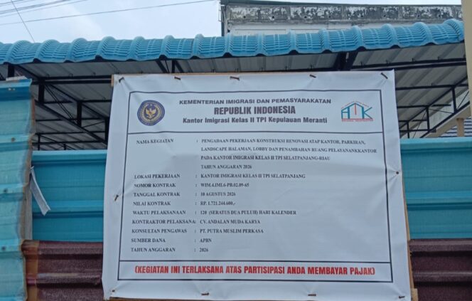 
 Papan Informasi proyek renovasi kantor imigrasi selatpanjang (14/10/2026) 